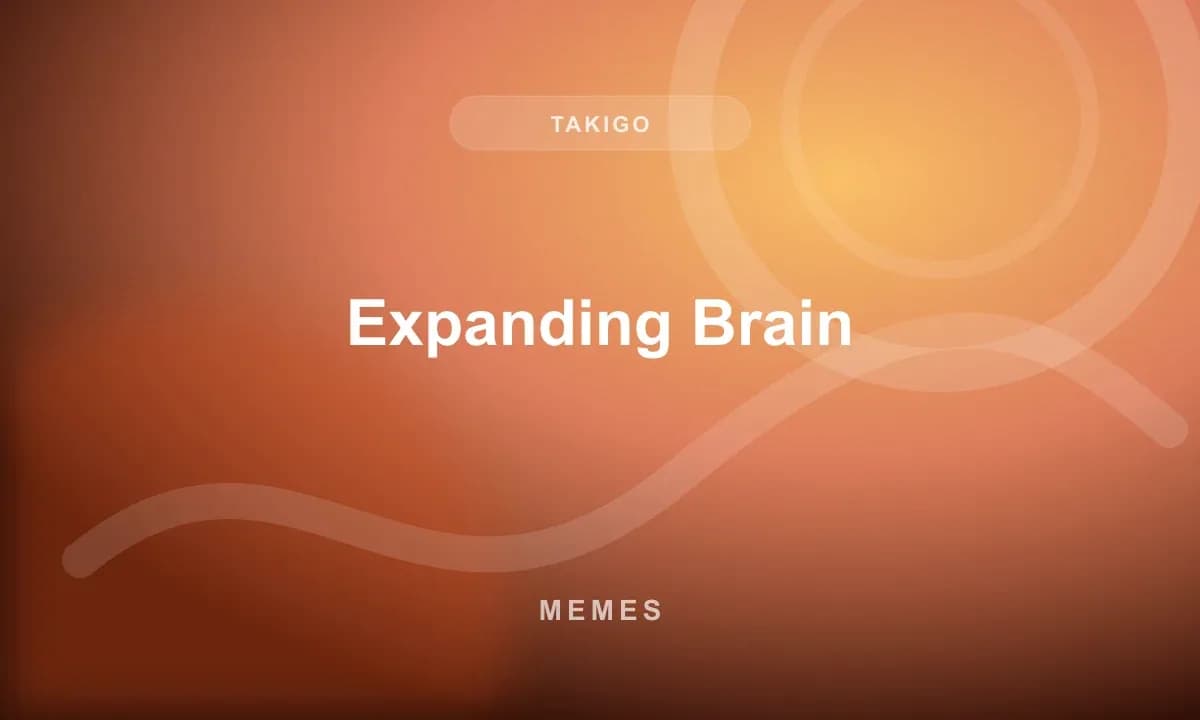 Expanding Brain