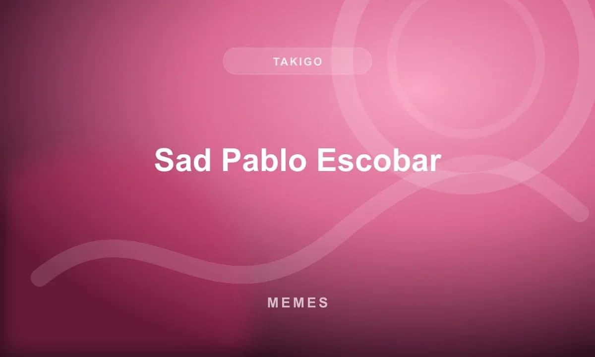 Sad Pablo Escobar