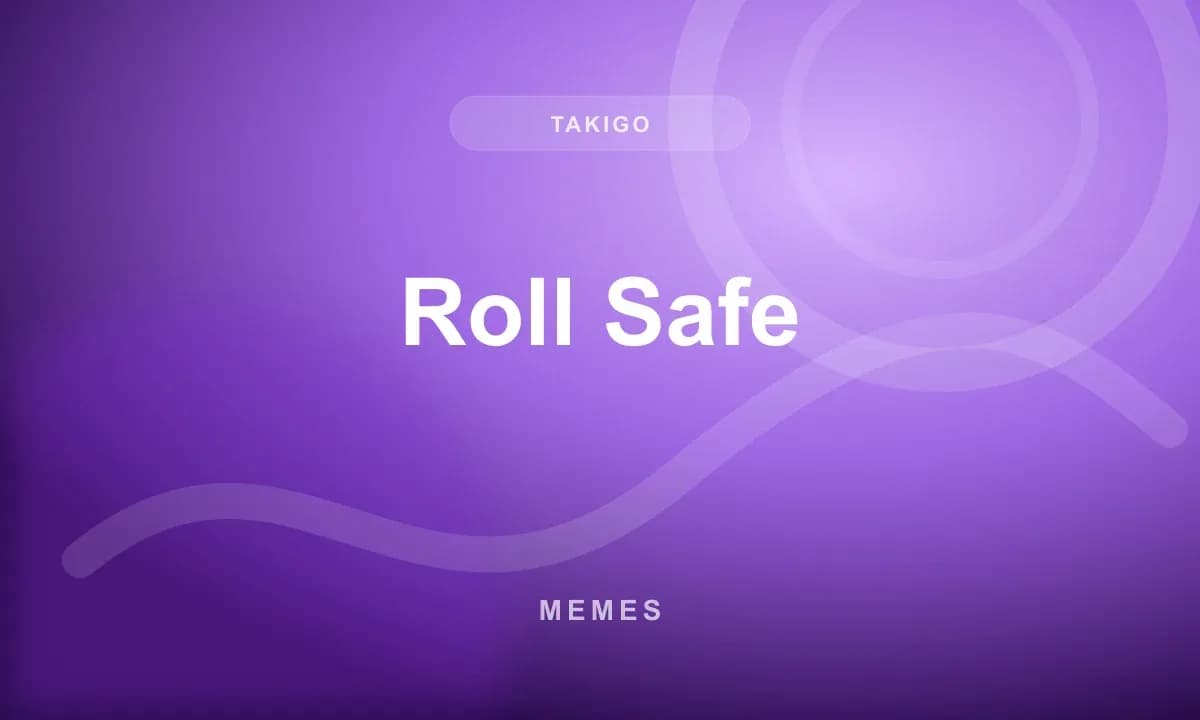 Roll Safe