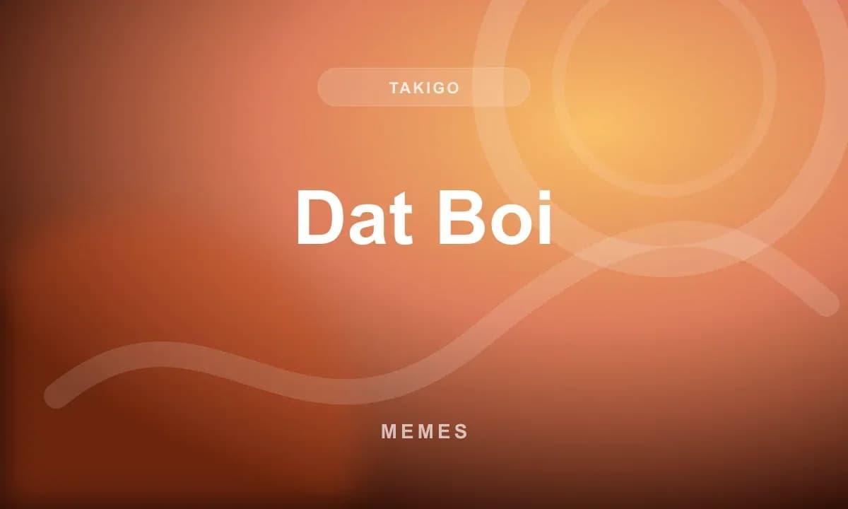 Dat Boi