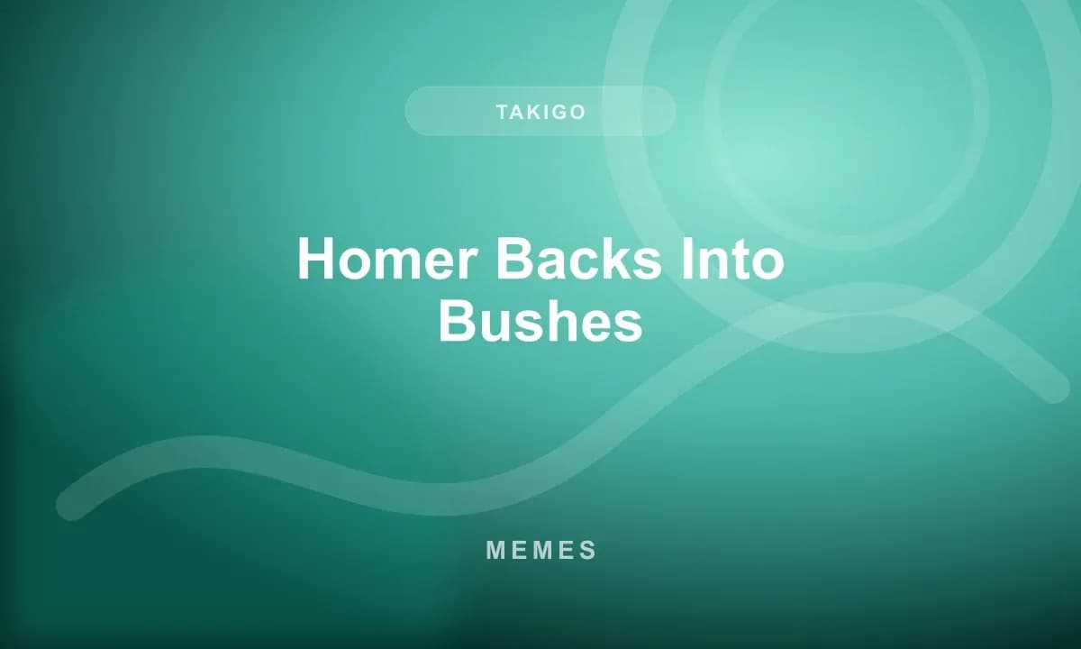 Homer Backs Into Bushes