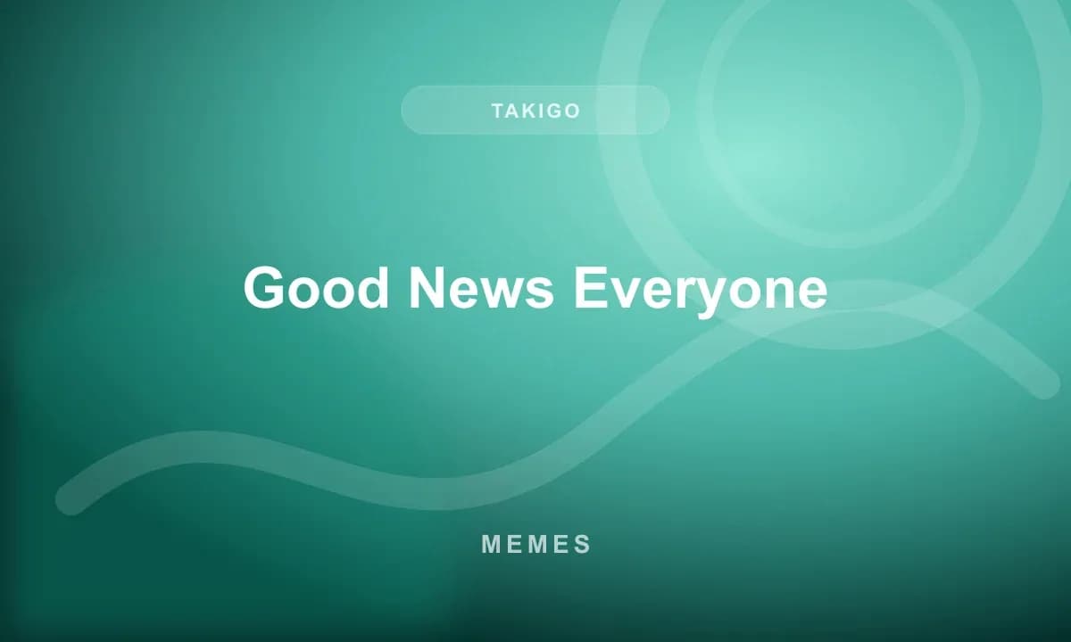 Good News Everyone