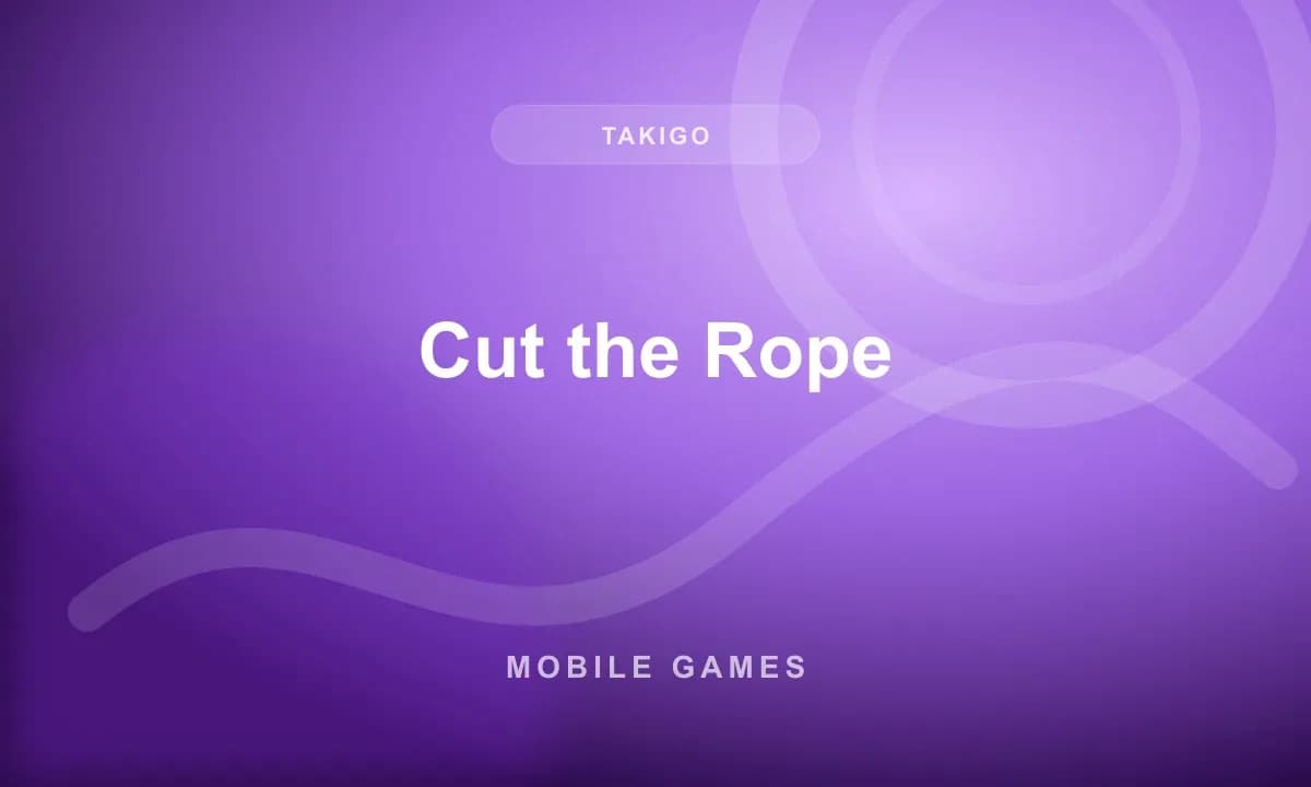Cut the Rope