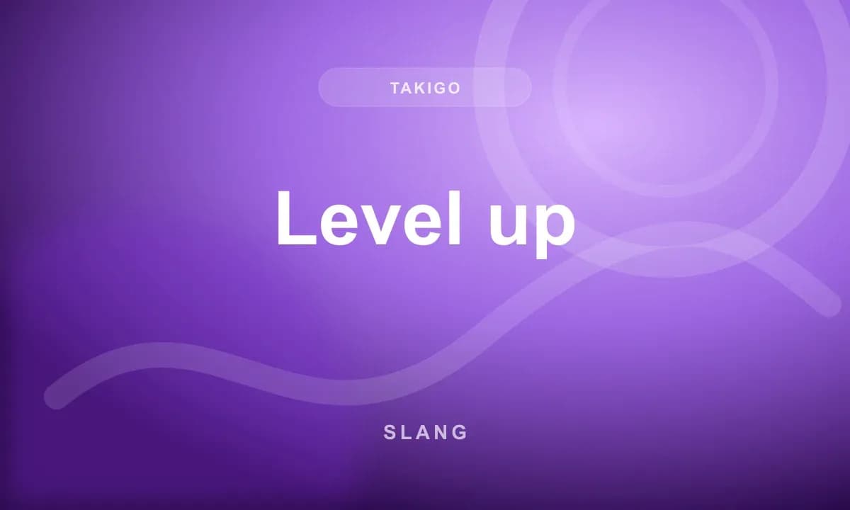 Level up
