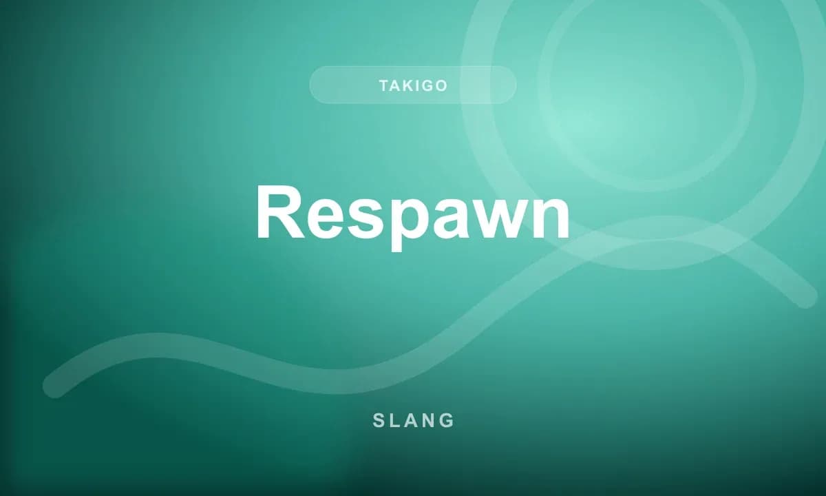 Respawn