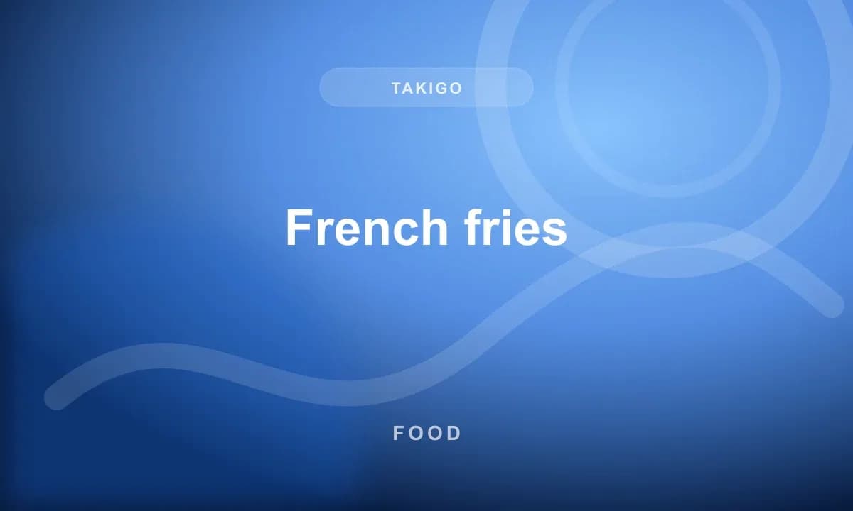 French fries